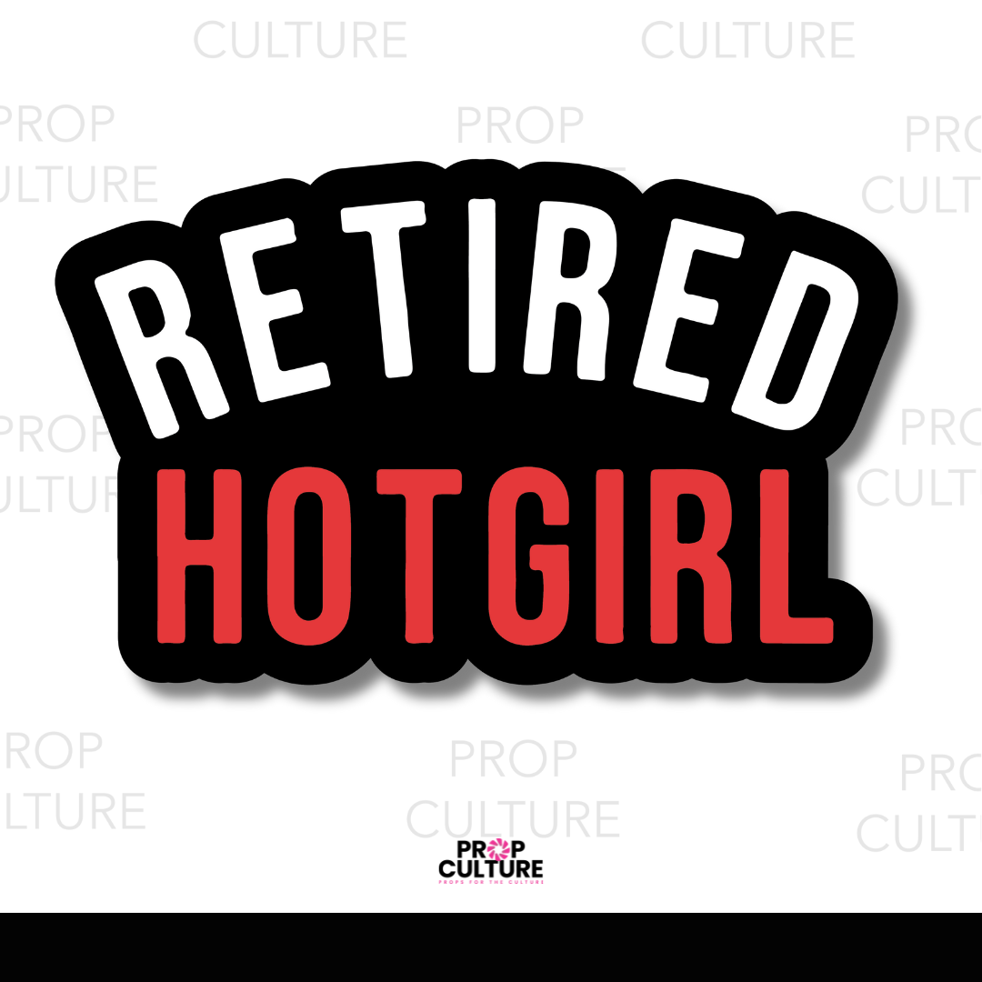 Retired Hot Girl Word Prop {Backordered - Est to ship wk of 11.10}