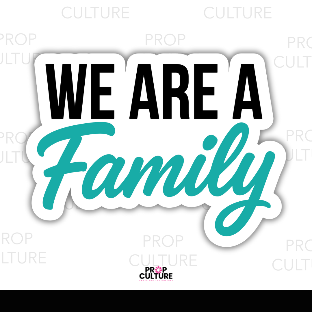 We are a Family Word Prop {Backordered - Est to ship wk of 11.10}