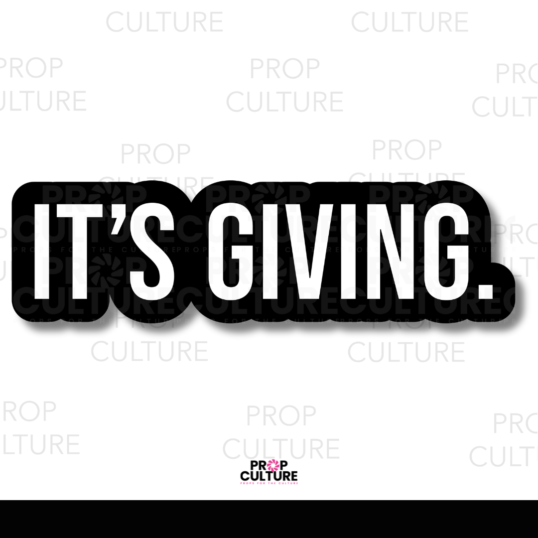 It's Giving Word Prop {Backordered - Est to ship wk of 11.10}