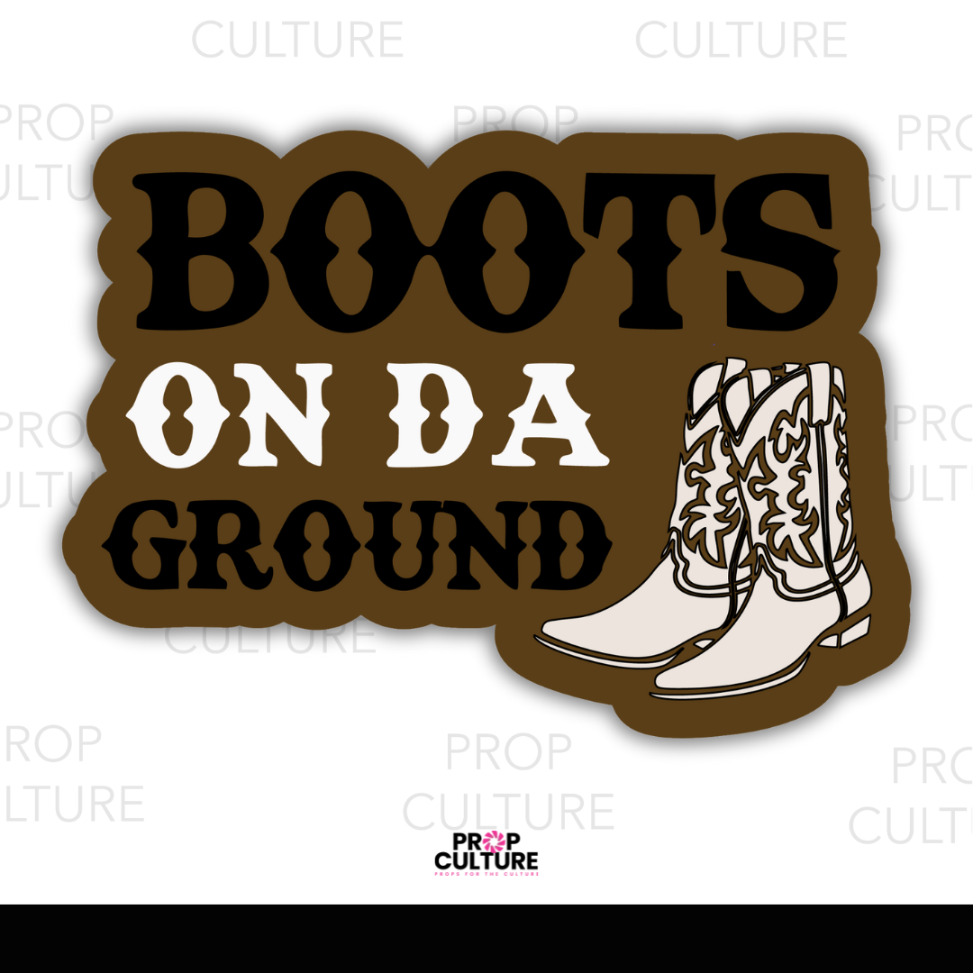 Boots on Da Ground Word Prop {Backordered - Est to ship wk of 12.01}