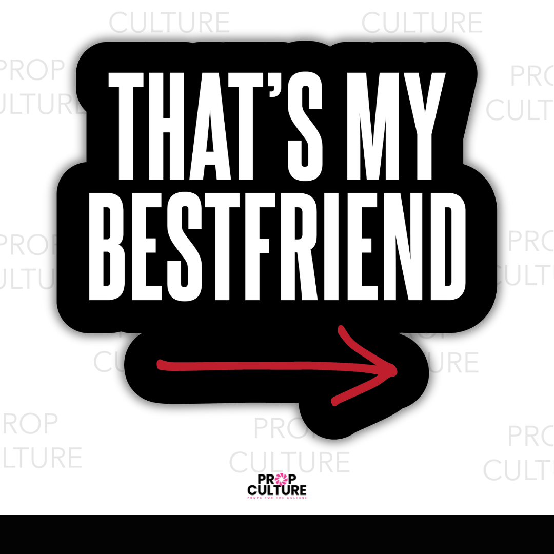 That's My Best Friend Word Prop {Backordered - Est to ship wk of 10.06}