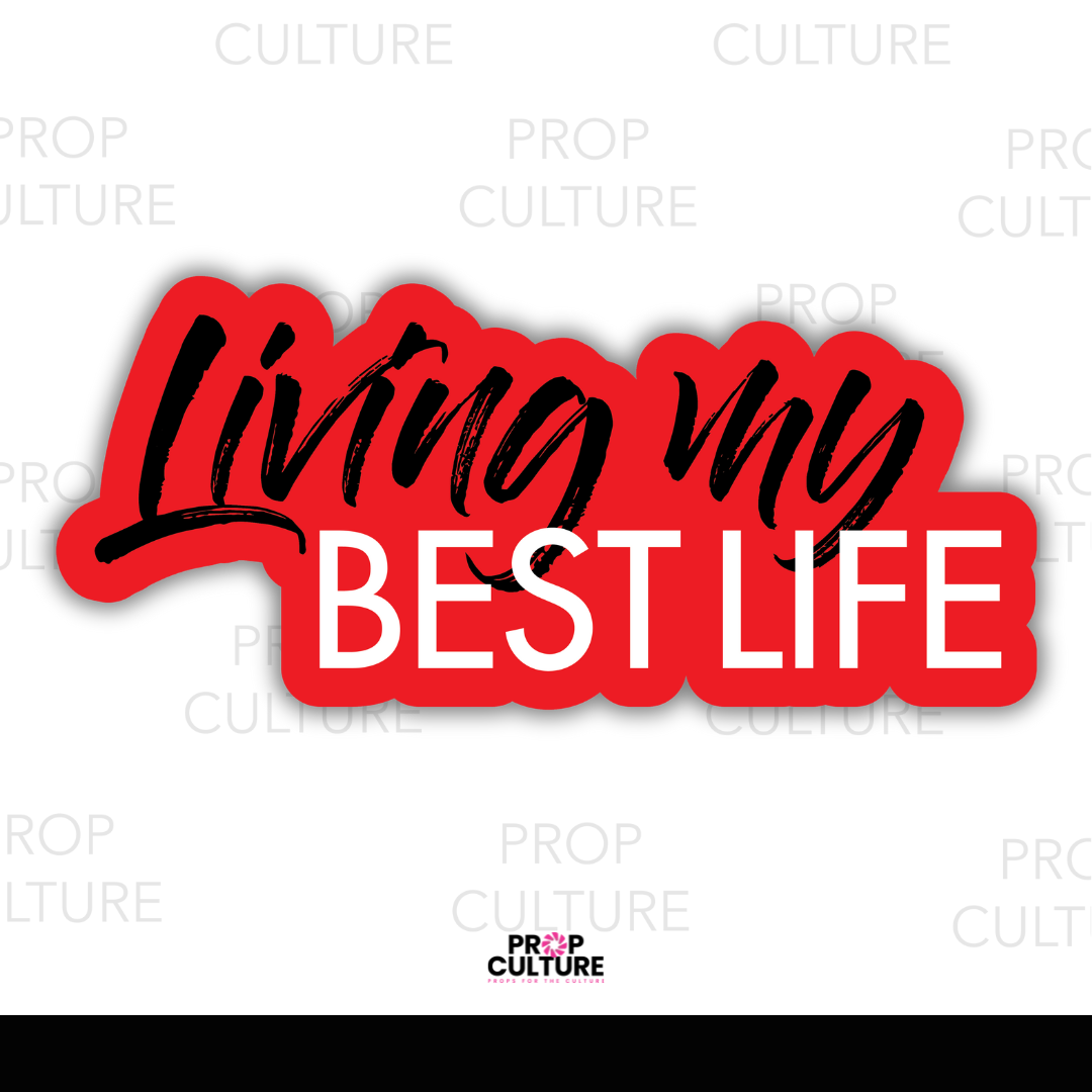 Living My Best Life Word Prop
