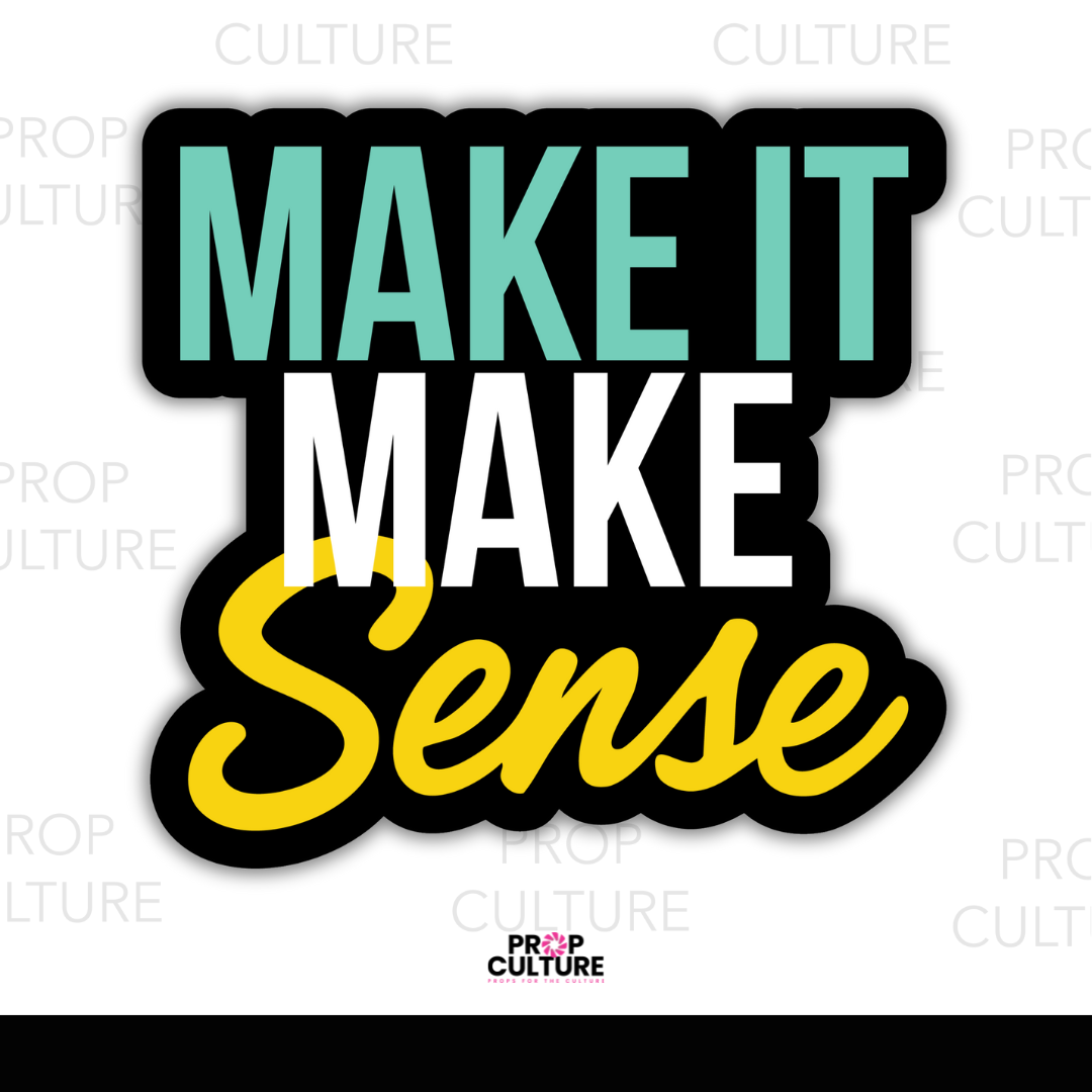 {B-Stock} Make it Make Sense Word Prop