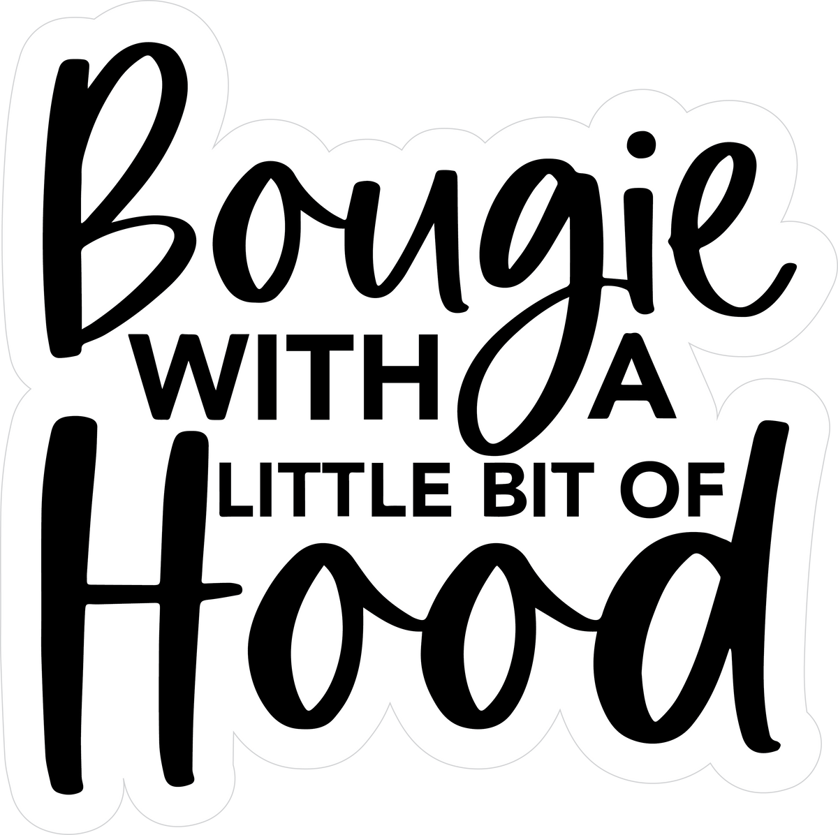 Bougie With A Little Bit Of Hood Word Prop Backordered Est To Ship