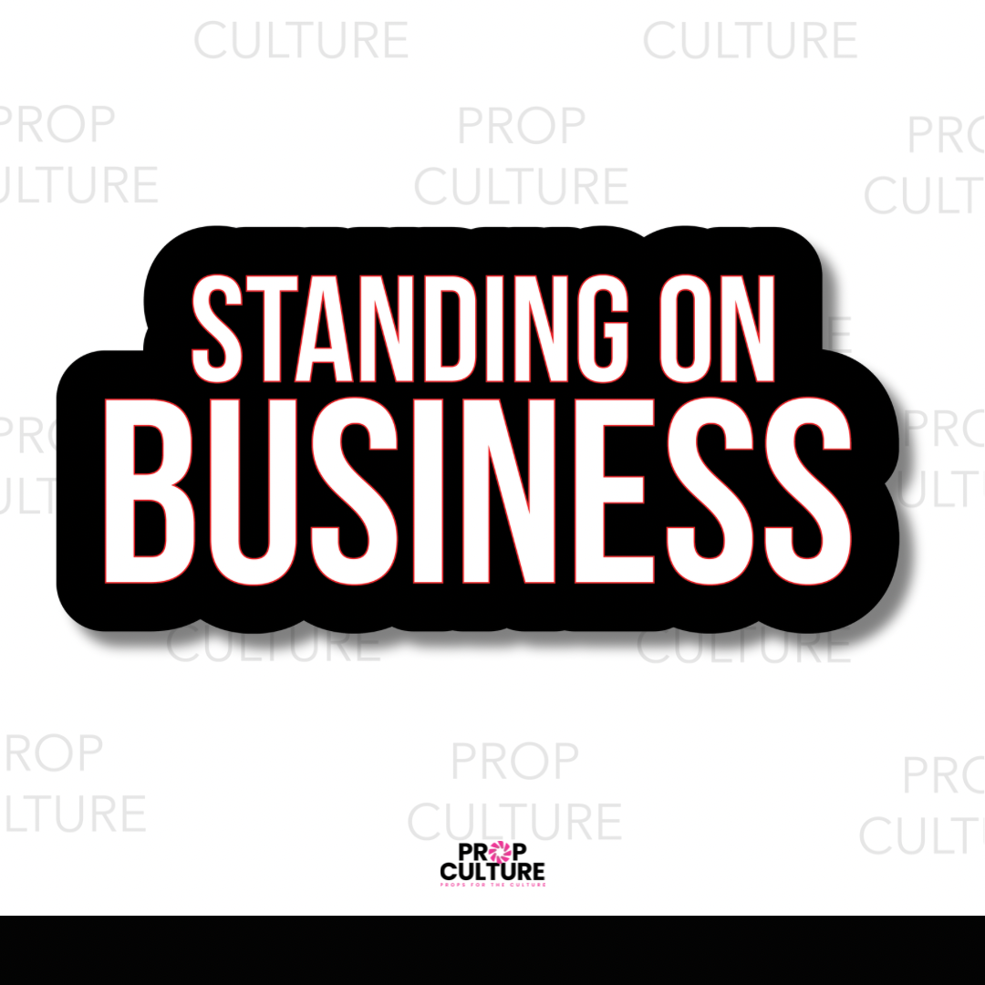 {B-Stock} Standing on Business Word Prop