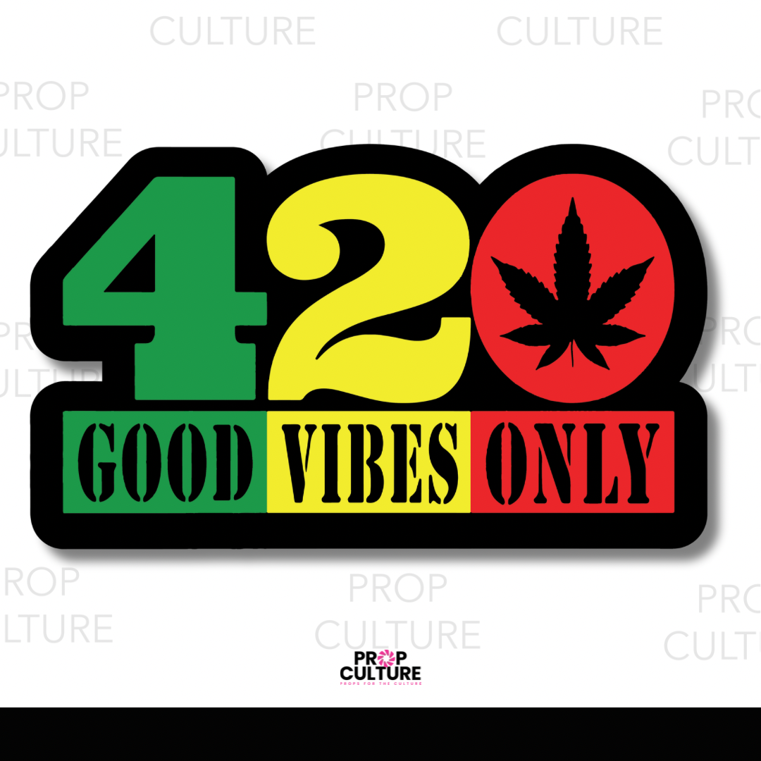 420 Good Vibes Only Word Prop