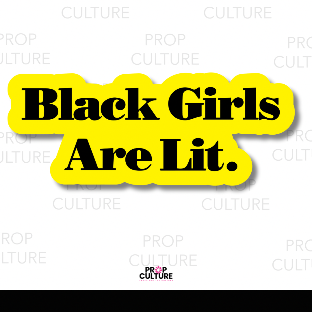 {B-Stock} Black Girls are Lit Word Prop