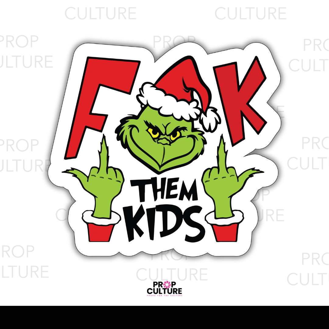 F**k Them Kids Word Prop