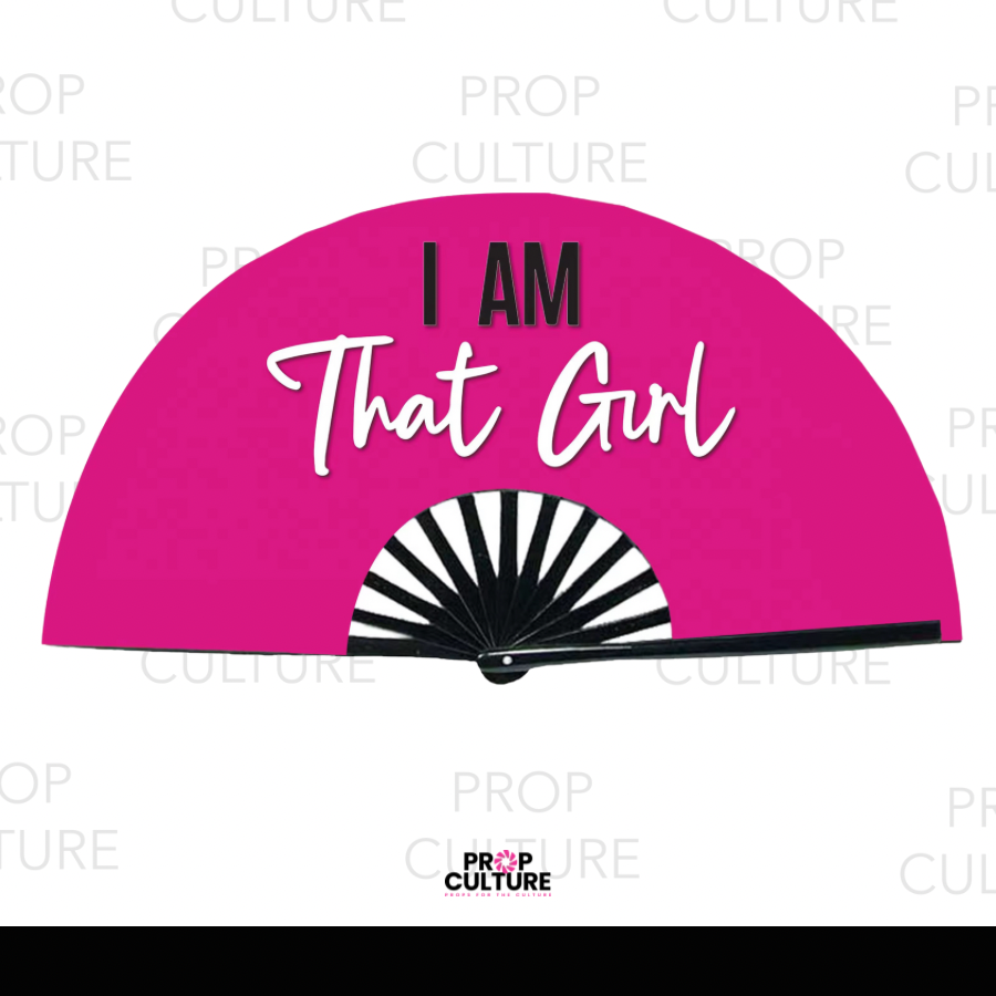 I Am That Girl Statement Fan