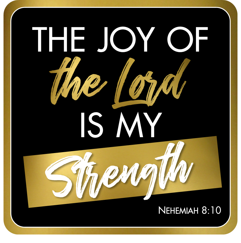 Display | She Is More Precious Than Rubies – Proverbs 3:15 / The Joy of the Lord Is My Strength – Nehemiah 8:10
