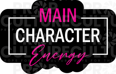 Main Character Energy Word Prop {Backordered - Est to ship wk of 05.27}
