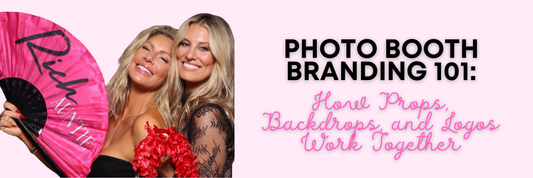 Photo Booth Branding 101: How Props, Backdrops, and Logos Work Together