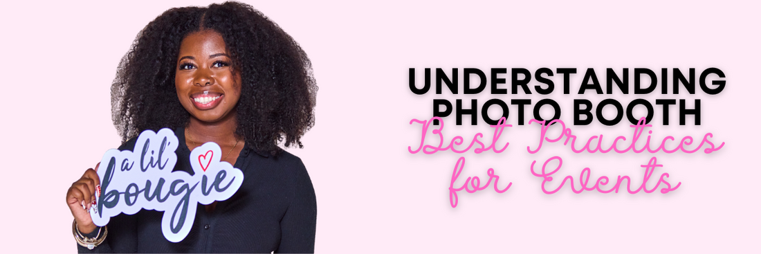Smiling woman holding a prop that says 'a lil bougie' – banner for Understanding Photo Booth Best Practices for Events