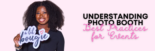 Smiling woman holding a prop that says 'a lil bougie' – banner for Understanding Photo Booth Best Practices for Events