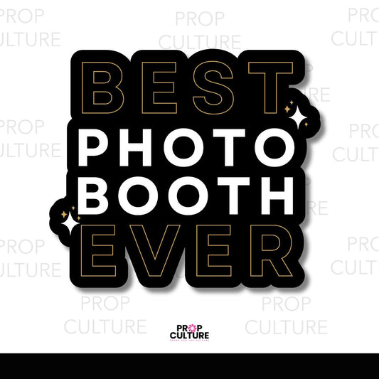 Best Photo Booth Ever Word Prop {Backordered - est to ship wk of 02.10}