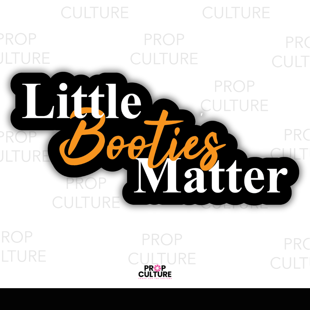 Little Booties Matter Word Prop