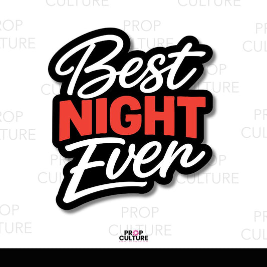 Best Night Ever Word Prop