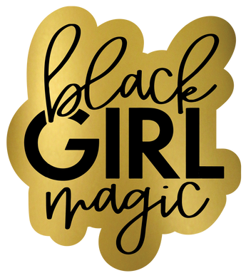 Black Girl Magic Word Prop
