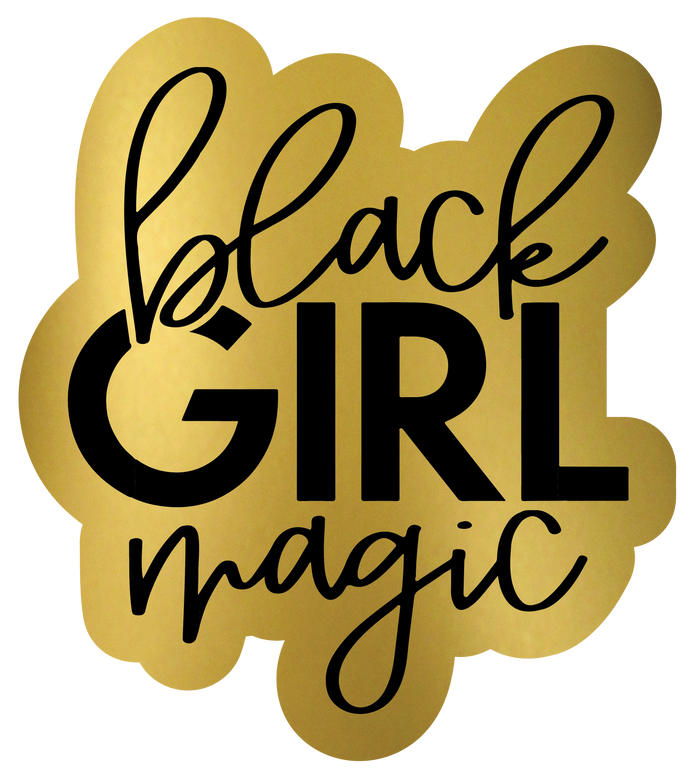 Black Girl Magic Word Prop