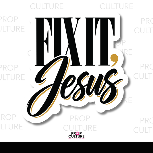 Fix It, Jesus Christian photo booth word prop featuring bold black lettering, elegant black script, gold accents, and a white background.