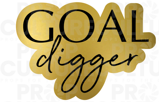 B-Stock Goal Digger Word Prop