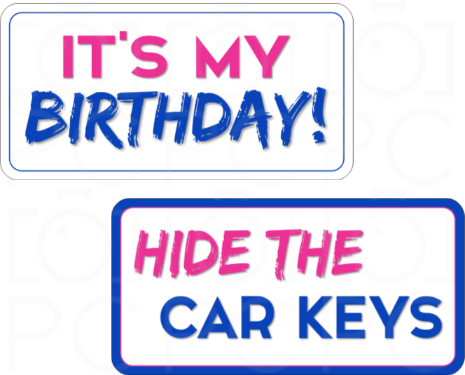 Display | It’s My Birthday! / Hide the Car Keys