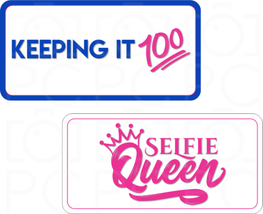 Display | Keeping It 💯 / Selfie Queen