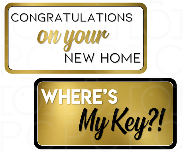 B-Stock Congratulations on your New Home / Where's my Key?!