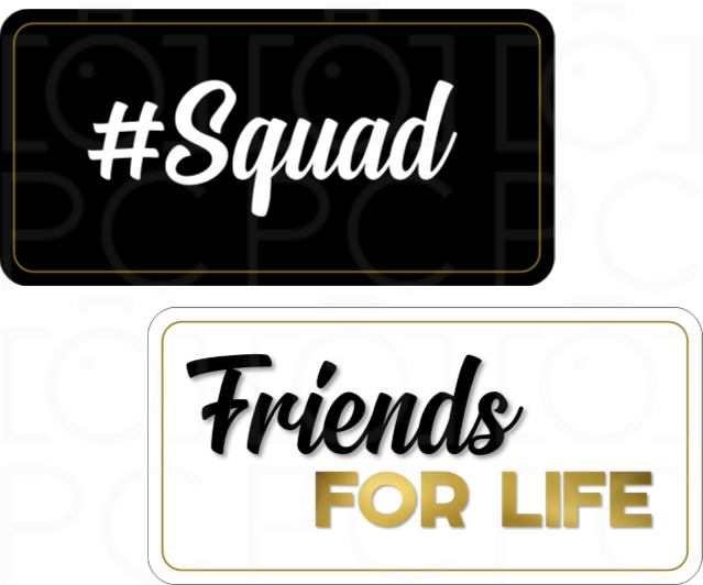Display | #Squad / Friends for Life