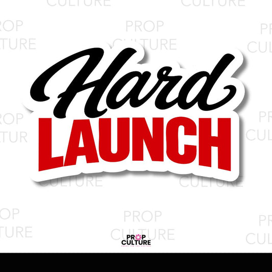 Hard Launch Word Prop