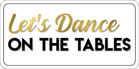 B-Stock Let's Dance on the Tables / Life of the Party Prop