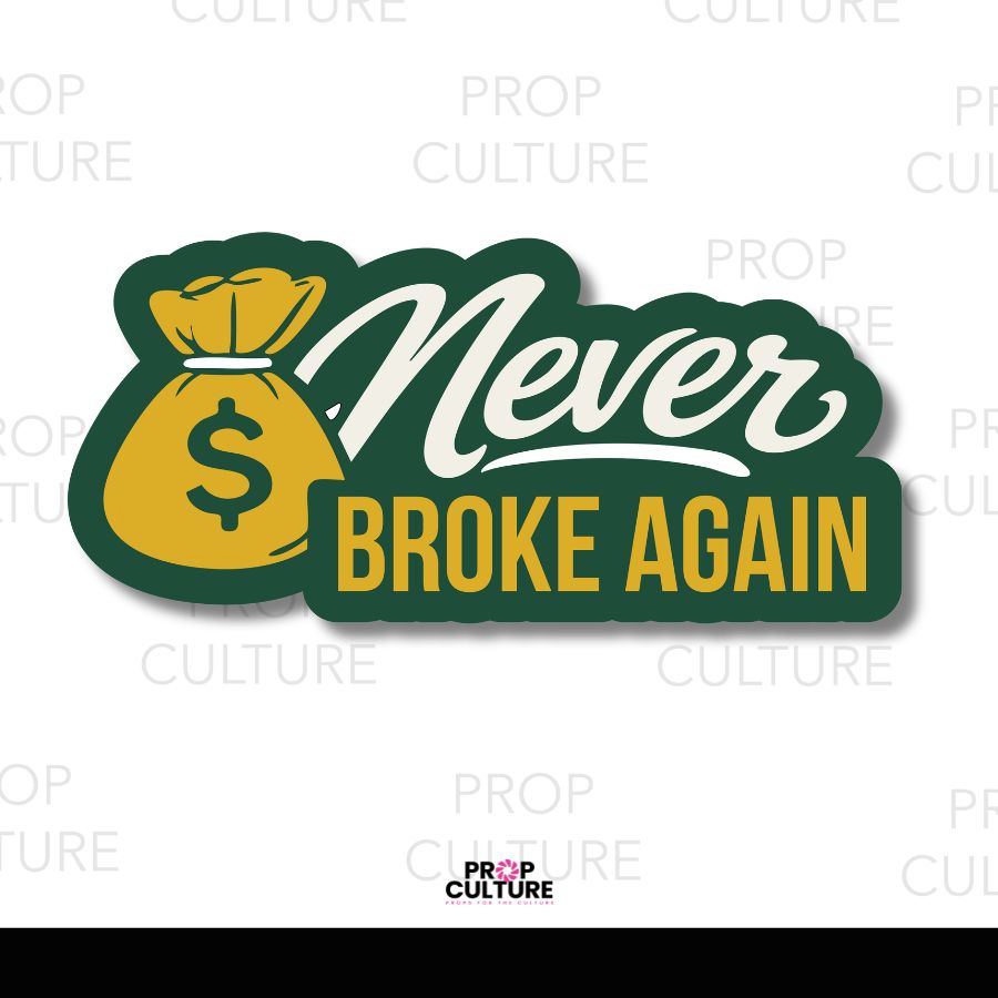 Never Broke Again Word Prop