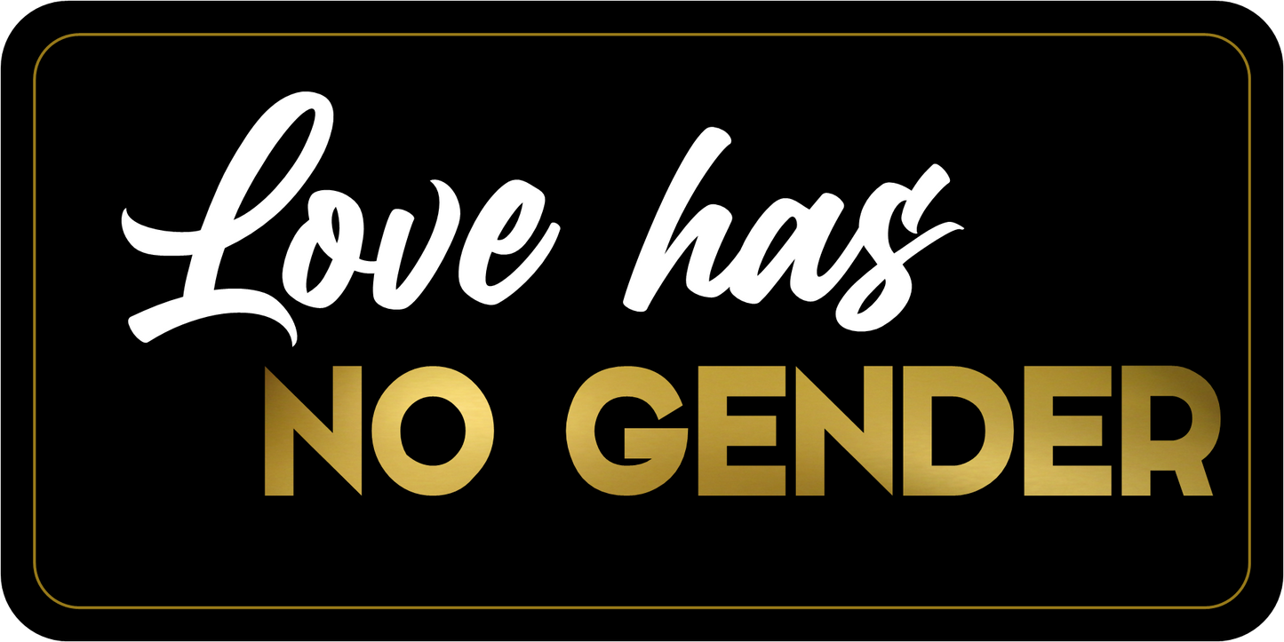 B-Stock Love has no Gender / Out & Proud Prop
