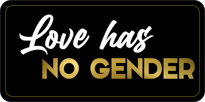 B-Stock Love has no Gender / Out & Proud Prop