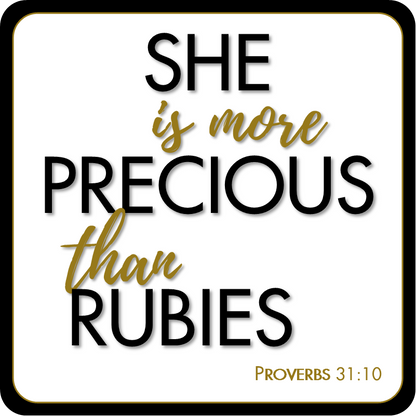 Display | She Is More Precious Than Rubies – Proverbs 3:15 / The Joy of the Lord Is My Strength – Nehemiah 8:10
