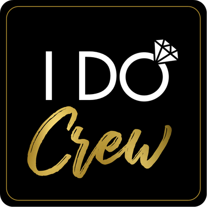 B-Stock I Do Crew/Brides Squad Prop