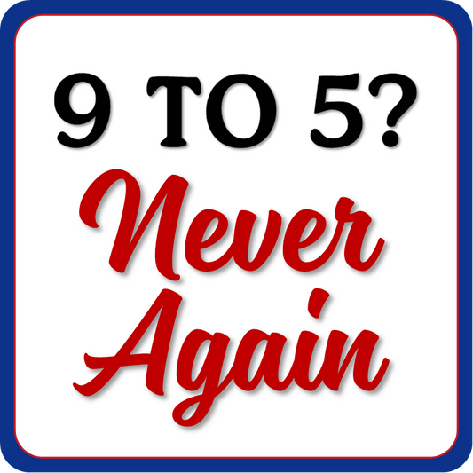 Display | 9 to 5? Never Again / I’m Retired You’re Not, Have Fun at Work Tomorrow