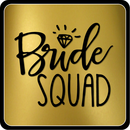 B-Stock I Do Crew/Brides Squad Prop