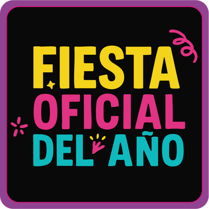 Display | Reina del Cumple {Birthday Queen} / Fiesta Oficial del Año {Official Party of the Year}