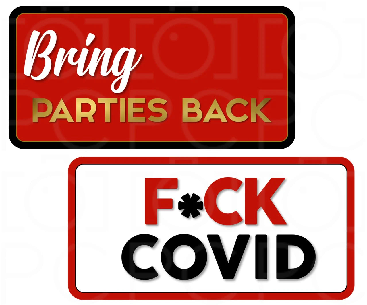 Display | Bring Parties Back/F*CK Covid