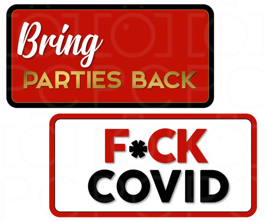 Display | Bring Parties Back/F*CK Covid