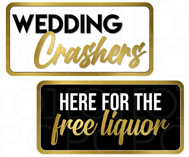 Display | Here for the Free Liquor / Wedding Crashers