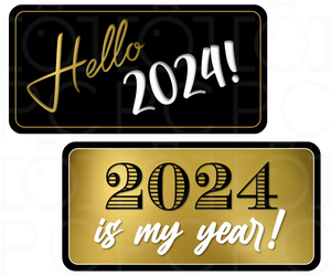 2024 is my Year / Hello 2024!