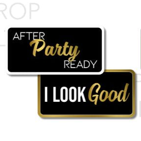 Display | After Party Ready / I Look Good