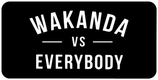 B-Stock Wakanda vs Everybody/Queen of Wakanda Prop