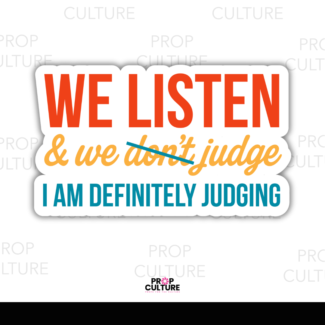 We Listen and We Judge Word Prop {Backordered - Est to ship Mid Sept}