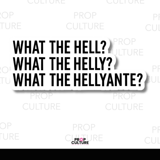 What the Hell What the Helly What the Hellyante photo booth word prop 13x5 black and white PVC prop