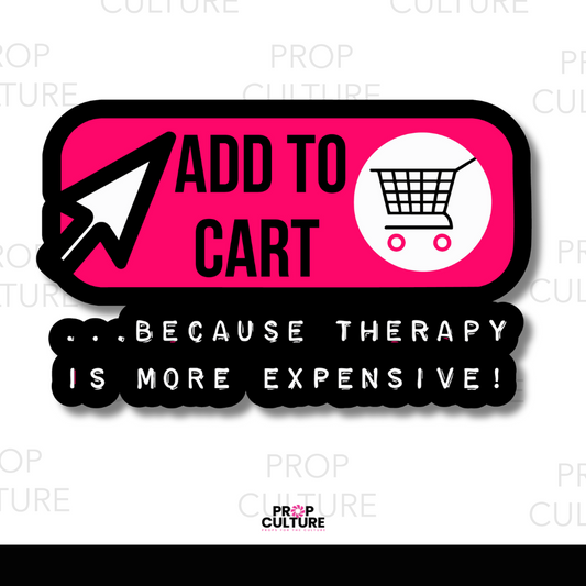Neon pink and black “Add to Cart … Because Therapy Is More Expensive” word prop for photo booths, size 13x8