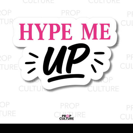 Pink and black “Hype Me Up” word photo booth prop, 13x9 PVC cutout.