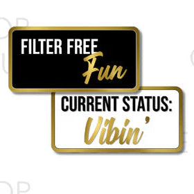Display | Filter Free Fun / Current Status: Vibin’